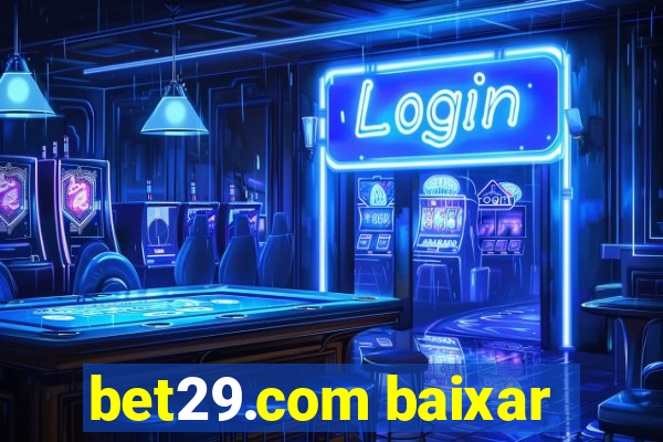 bet29.com baixar